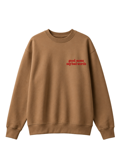 Chaotic Mom Embroided Good Moms Say Bad Words Sarcastic Sweatshirt