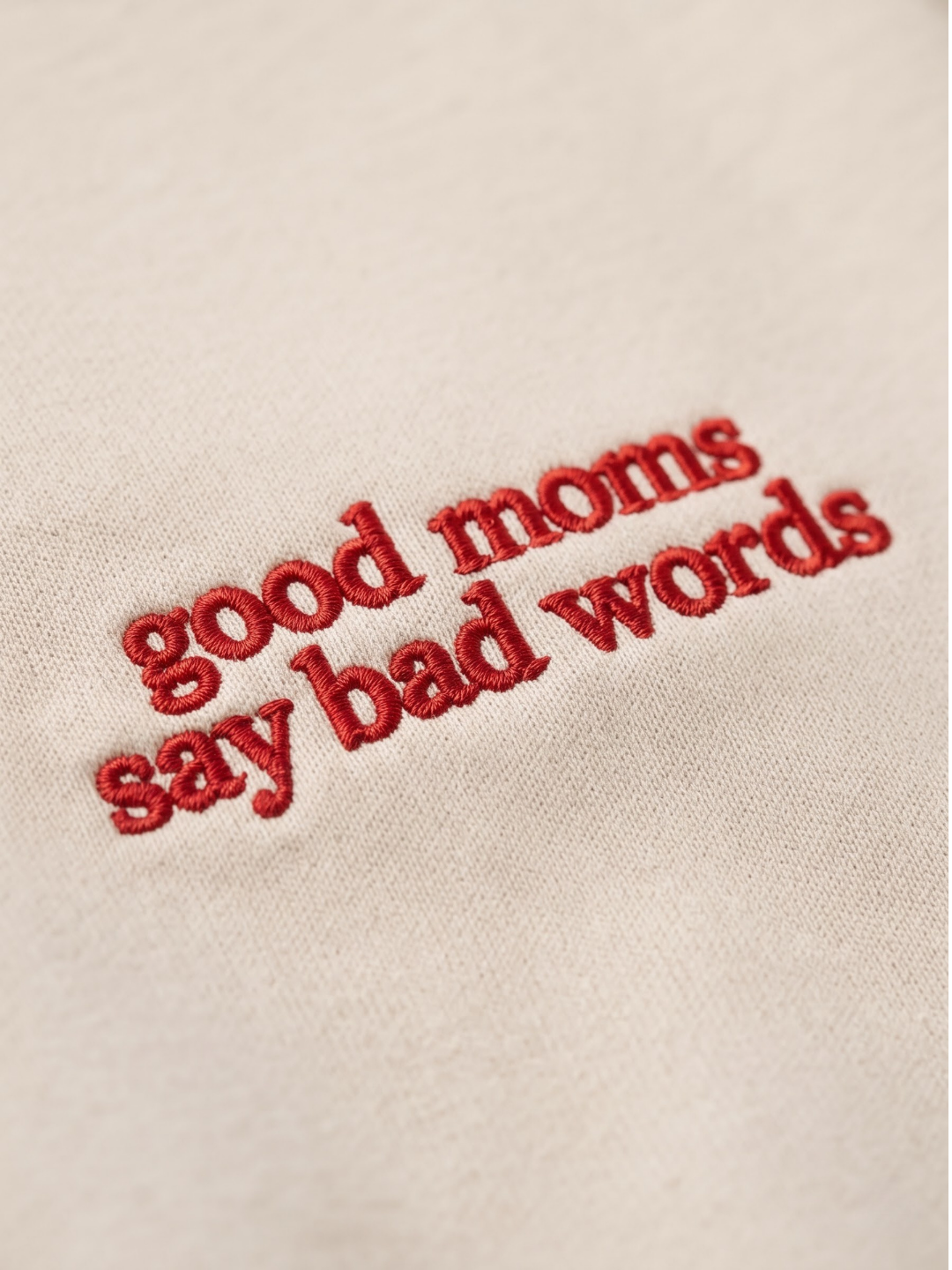 Chaotic Mom Embroided Good Moms Say Bad Words Sarcastic Sweatshirt