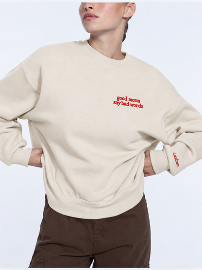 Chaotic Mom Embroided Good Moms Say Bad Words Sarcastic Sweatshirt