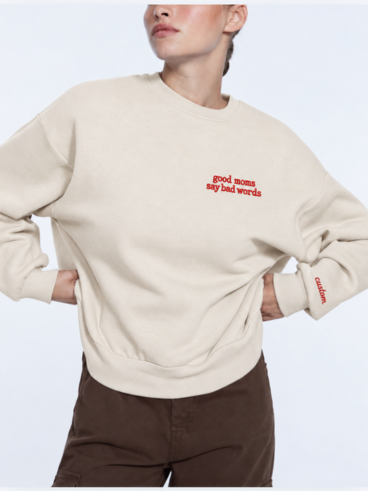 Chaotic Mom Embroided Good Moms Say Bad Words Sarcastic Sweatshirt