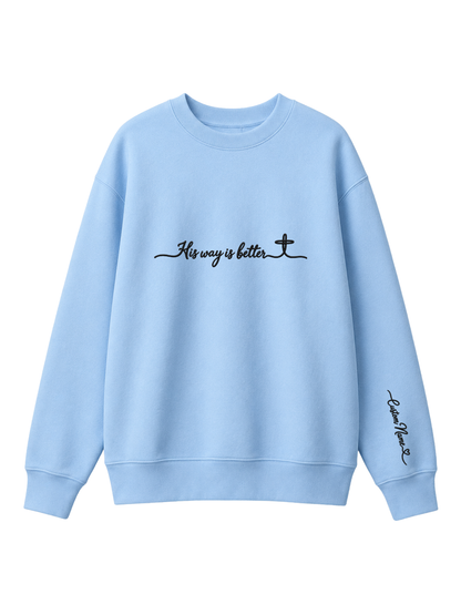 Chaotic Mom Embroided Custom His Way Is Better Christian Faith Cross Sweatshirt