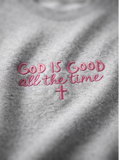 Chaotic Mom Embroided God Is Good All The Time Christian Faith Cross Sweatshirt