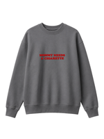 Chaotic Mom Embroided Mommy Needs A Cigarette Sarcastic Lettering Crewneck Sweatshirt