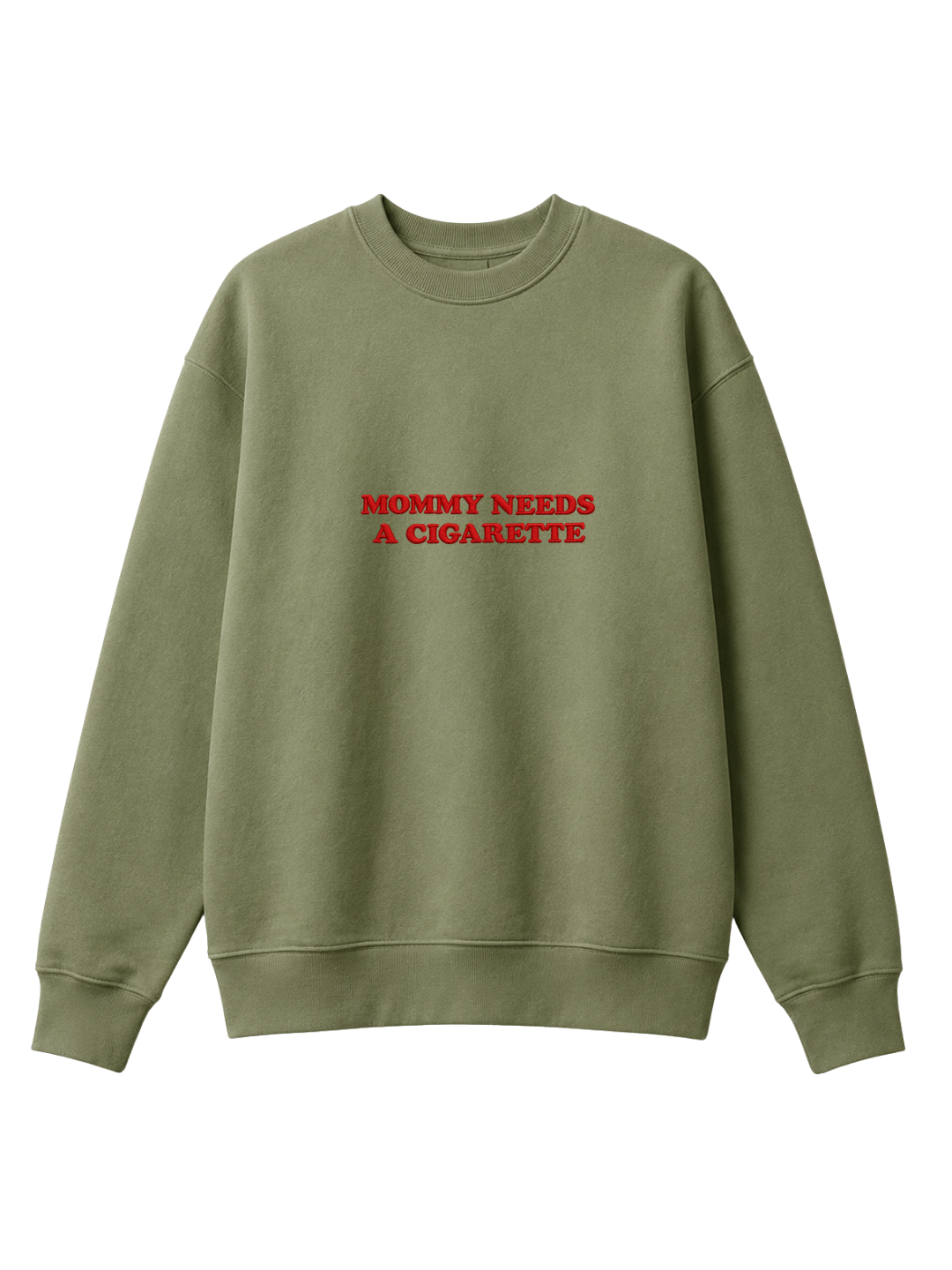 Chaotic Mom Embroided Mommy Needs A Cigarette Sarcastic Lettering Crewneck Sweatshirt