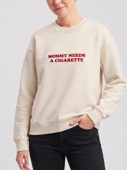 Chaotic Mom Embroided Mommy Needs A Cigarette Sarcastic Lettering Crewneck Sweatshirt
