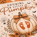 Close-up of a printed pumpkin-themed design with the phrase “Growing a Little Pumpkin” in brown lettering, a large cream pumpkin illustration with an orange gingham bow, orange baby footprints, autumn leaves, flowers, spiders, bats, and a ghost.